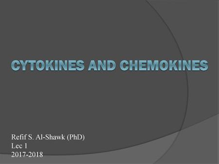 Cytokines and Chemokines