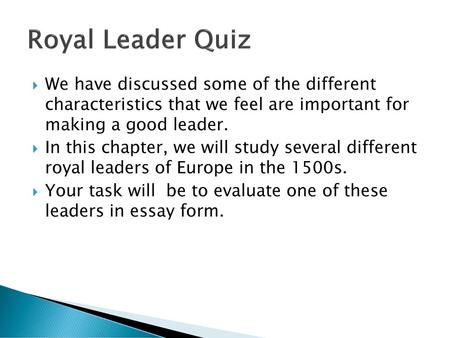 Royal Leader Quiz Essay