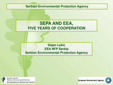 SEPA AND EEA, FIVE YEARS OF COOPERATION