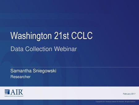 Washington 21st CCLC Data Collection Webinar Samantha Sniegowski