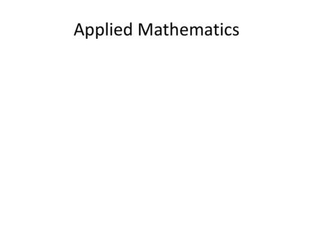 Applied Mathematics.