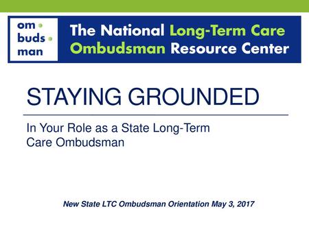 In Your Role as a State Long-Term Care Ombudsman