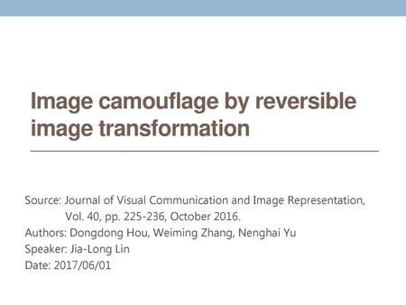 Image camouflage by reversible image transformation