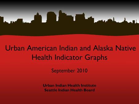 Urban Indian Health Institute Seattle Indian Health Board