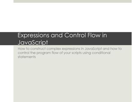 Expressions and Control Flow in JavaScript