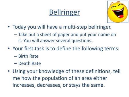 Bellringer Today you will have a multi-step bellringer.