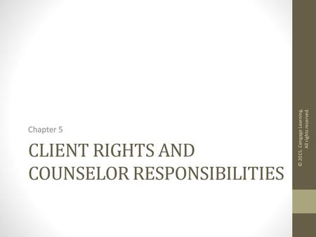 Client Rights and Counselor Responsibilities