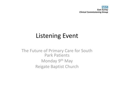 Listening Event The Future of Primary Care for South Park Patients