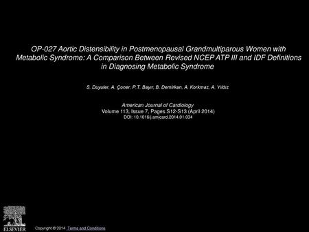 OP-027 Aortic Distensibility in Postmenopausal Grandmultiparous Women with Metabolic Syndrome: A Comparison Between Revised NCEP ATP III and IDF Definitions.