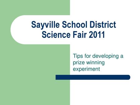 Sayville School District Science Fair 2011