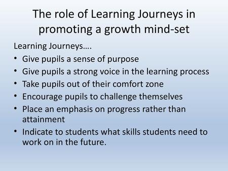 The role of Learning Journeys in promoting a growth mind-set