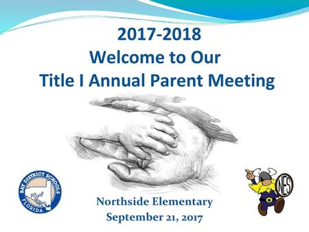 Welcome to Our Title I Annual Parent Meeting