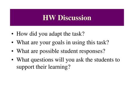 HW Discussion How did you adapt the task?