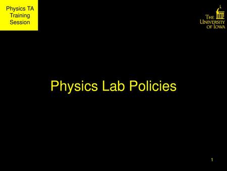 Physics Lab Policies.