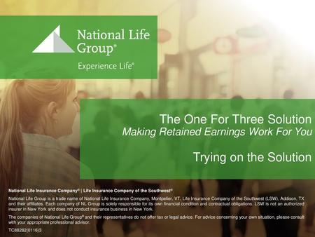 The One For Three Solution Making Retained Earnings Work For You Trying on the Solution [Trying on the solution is a tool for use with a client during.
