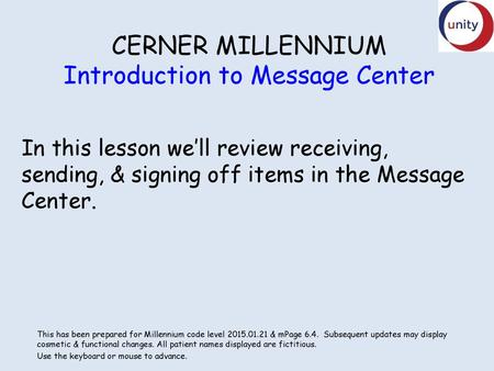 CERNER MILLENNIUM Introduction to Message Center