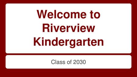 Welcome to Riverview Kindergarten