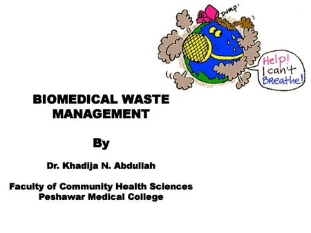 BIOMEDICAL WASTE MANAGEMENT By