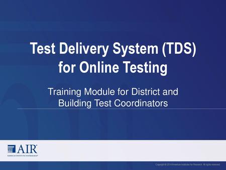 Test Delivery System (TDS) for Online Testing