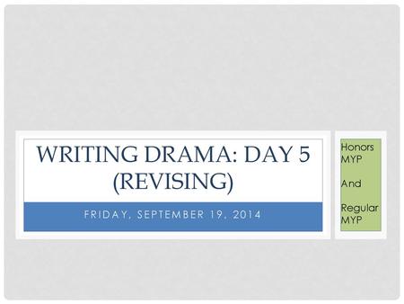 Writing Drama: Day 5 (Revising)