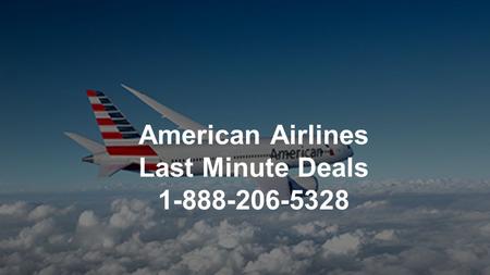 American Airlines Last Minute Deals