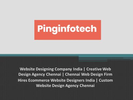Website Designing Company India | Creative Web Design Agency Chennai | Chennai Web Design Firm Hires Ecommerce Website Designers India | Custom Website.