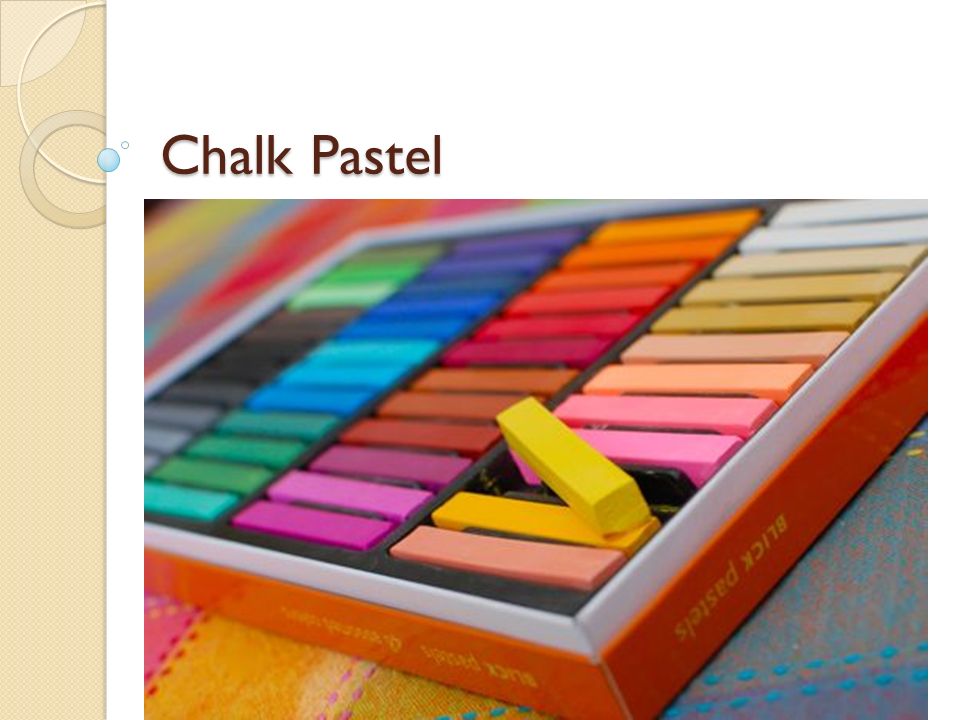 Chalk Pastel. A chalk-like crayon made from ground pigment with a binder  added. Pastels offer more brilliant colors than crayons without the drying  time. - ppt download