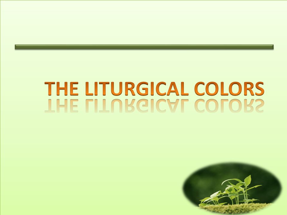 The Many Shades of the Liturgy: A Case for Why Color Matters in
