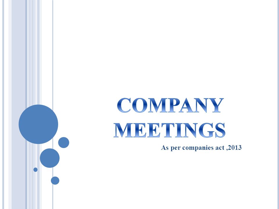 kinds of meetings in company law 2013