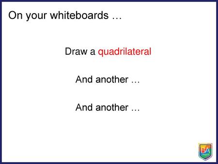 Draw a quadrilateral And another …