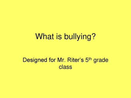 Designed for Mr. Riter’s 5th grade class