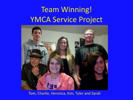 Team Winning! YMCA Service Project