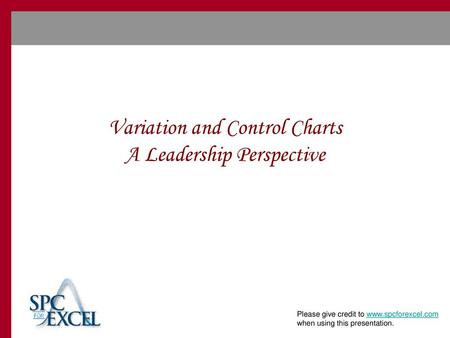 Variation and Control Charts A Leadership Perspective