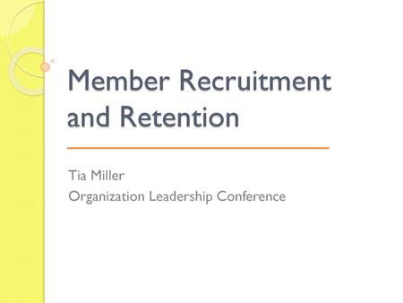 Member Recruitment and Retention