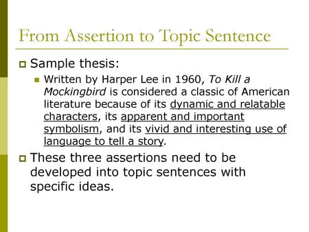 From Assertion to Topic Sentence