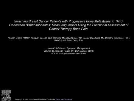Switching Breast Cancer Patients with Progressive Bone Metastases to Third- Generation Bisphosphonates: Measuring Impact Using the Functional Assessment.