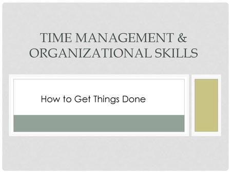 Time Management & Organizational Skills