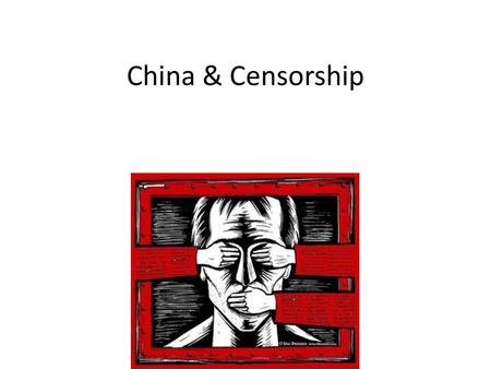 China & Censorship.