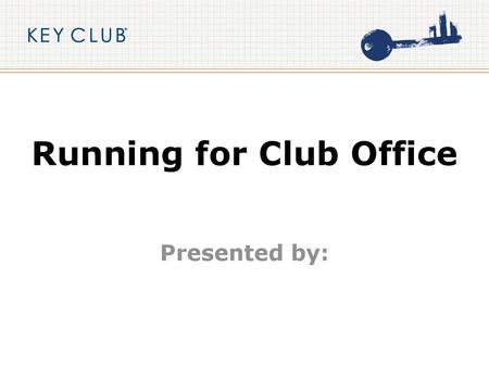 Running for Club Office