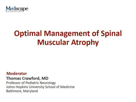 Optimal Management of Spinal Muscular Atrophy