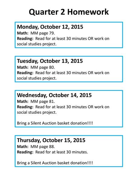 Quarter 2 Homework Monday, October 12, 2015 Tuesday, October 13, 2015