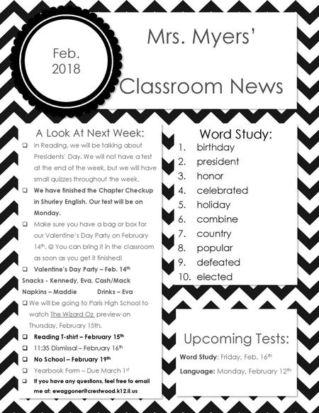 Classroom News Mrs. Myers’ Upcoming Tests: Feb Word Study:
