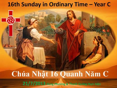 Chúa Nhật 16 Quanh Năm C 16th Sunday in Ordinary Time – Year C