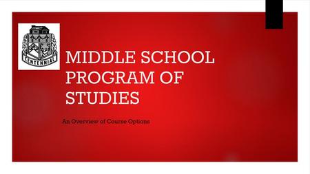 MIDDLE SCHOOL PROGRAM OF STUDIES