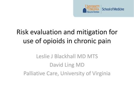 Risk evaluation and mitigation for use of opioids in chronic pain