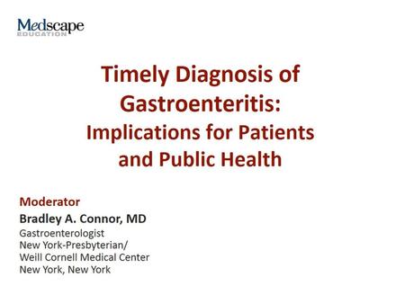 Timely Diagnosis of Gastroenteritis: Implications for Patients and Public Health.