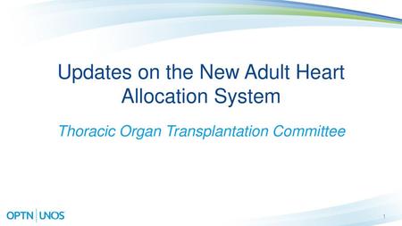 Updates on the New Adult Heart Allocation System
