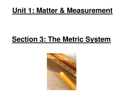 Unit 1: Matter & Measurement