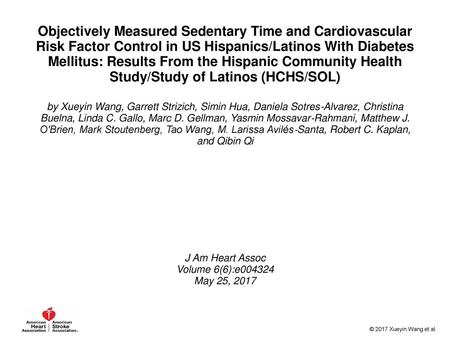 Objectively Measured Sedentary Time and Cardiovascular Risk Factor Control in US Hispanics/Latinos With Diabetes Mellitus: Results From the Hispanic Community.