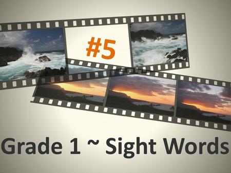 #5 Grade 1 ~ Sight Words Pictures series in film strip effect